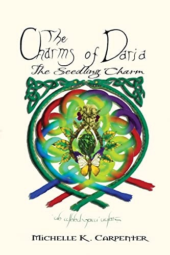 The Charms of Daria The Seedling Charm