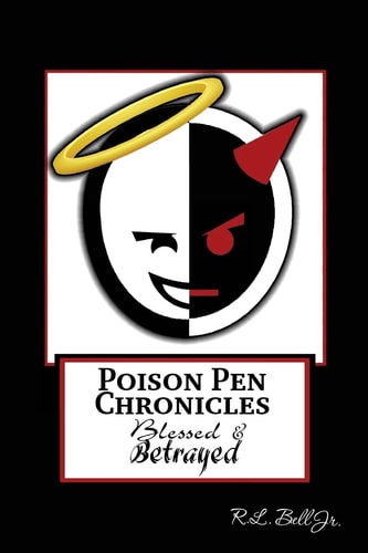Poison Pen Chronicles Blessed and Betrayed