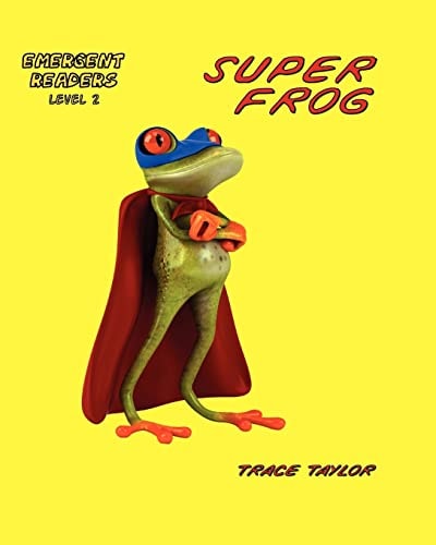 Super Frog, #1 How Super Frog Became Super Frog