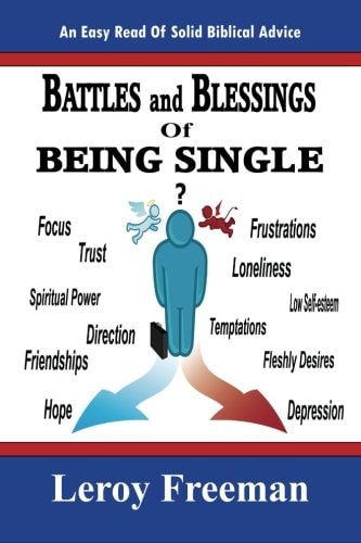 Battles And Blessings Of Being Single Nuggets For Christian Singles