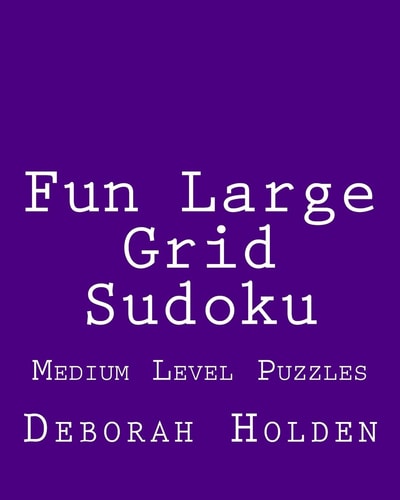 Fun Large Grid Sudoku Medium Level Puzzles