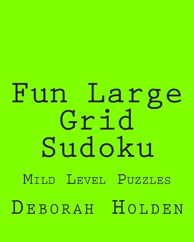 Fun Large Grid Sudoku Mild Level Puzzles
