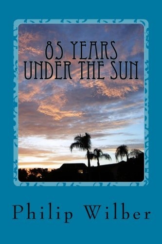 85 Years Under the Sun