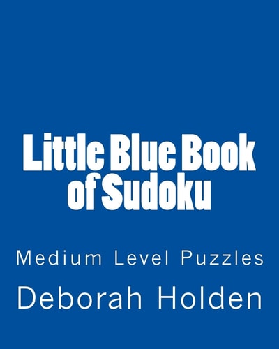 Little Blue Book of Sudoku Medium Level Puzzles