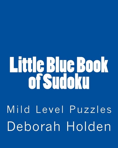 Little Blue Book of Sudoku Mild Level Puzzles