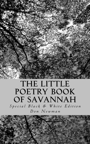 The Little Poetry Book of Savannah Special Black and White Edition