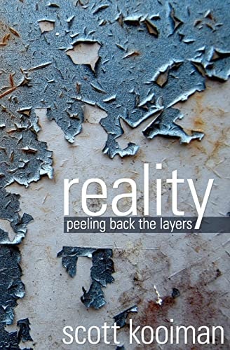 Reality Peeling Back the Layers
