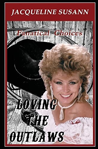Loving the Outlaws Fanatical Love Choices