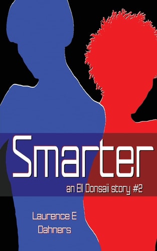 Smarter An Ell Donsaii Story #2