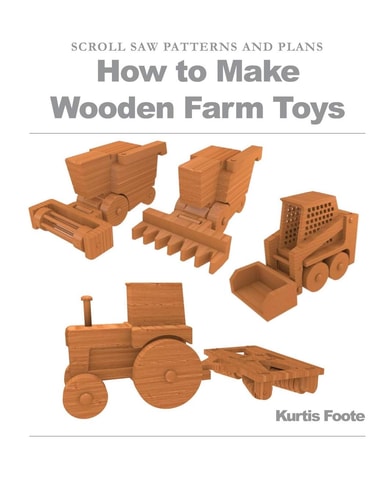 How to Make Wooden Farm Toys Scroll Saw Patterns and Plans