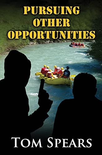 Pursuing Other Opportunities A Corporate Thriller