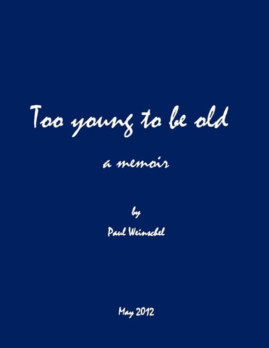 Too Young to Be Old A Mémoire
