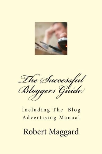 The Successful Bloggers Guide