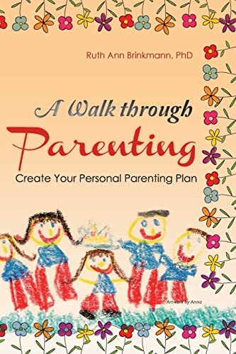 A Walk Through Parenting Create Your Personal Parenting Plan