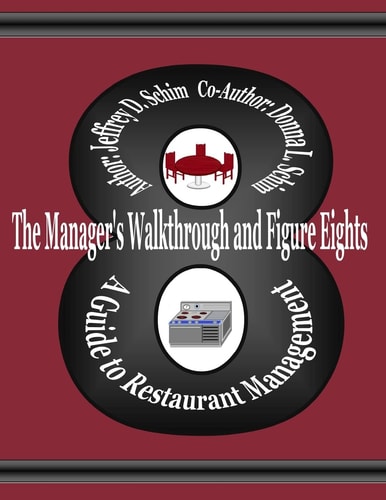 The Manager's Walkthrough and Figure Eights A Guide to Restaurant Management