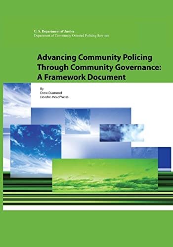 Advancing Community Policing Through Community Governance A Framework Document
