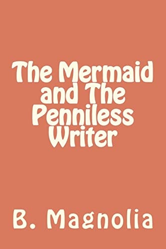 The Mermaid and The Penniless Writer