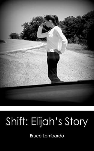 Shift Elijah's Story