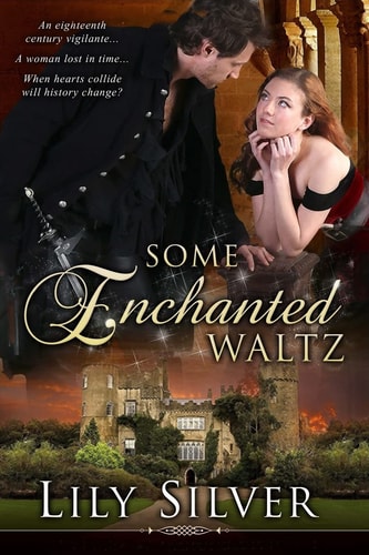 Some Enchanted Waltz A Time Travel Romance