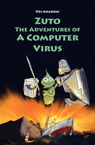 Zuto The Adventures of a Computer Virus