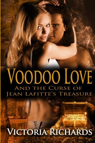 Voodoo Love And the Curse of Jean Lafitte's Treasure