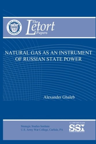 Natural Gas As an Instrument of Russian State Power
