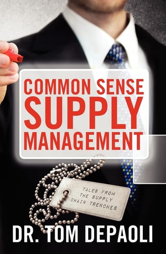 Common Sense Supply Management Tales From The Supply Chain Trenches