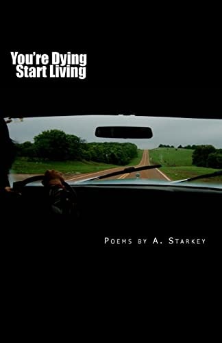 You're Dying Start Living