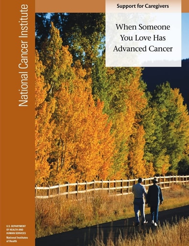 When Someone You Love Has Advanced Cancer Support for Caregivers