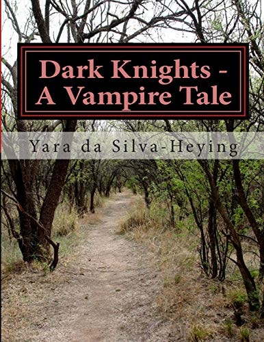 Dark Knights - a Vampire Tale