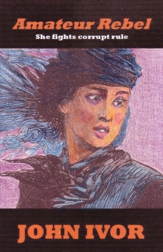 Amateur Rebel She Fights Corrupt Rule