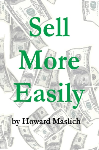 Sell More Easily Tales From the Trenches Guaranteed to Make You More Money