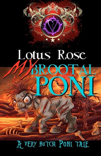 My Brootal Poni A Very Butch Poni Tale