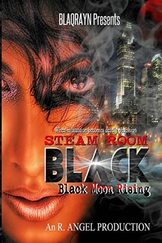 Steam Room Black Black Moon Rising