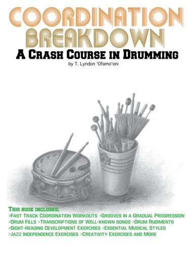 Coordination Breakdown A Crash Course in Drumming