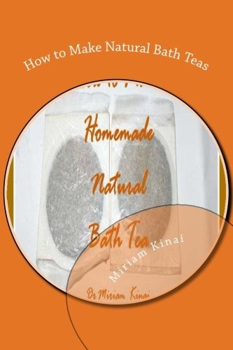 How to Make Natural Bath Teas
