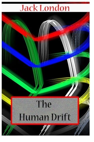 The Human Drift