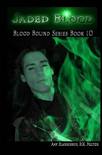 Jaded Blood - Blood Bound Series Book 10 Blood Bound Series