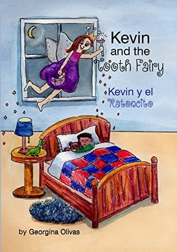 Kevin and the Tooth Fairy Bilingual Edition (English and Spanish)