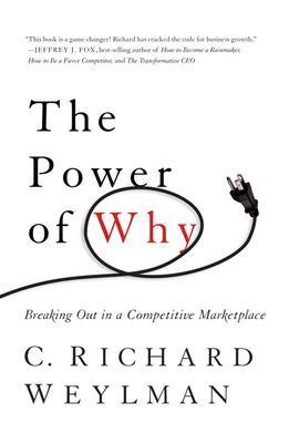 The Power of Why: Breaking Out in a Competitive Marketplace