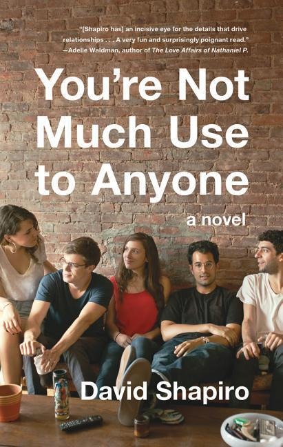 Youre Not Much Use to Anyone