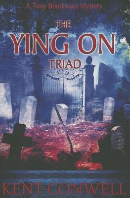 The Ying on Triad: A Tony Boudreaux Mystery