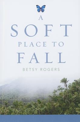 A Soft Place to Fall
