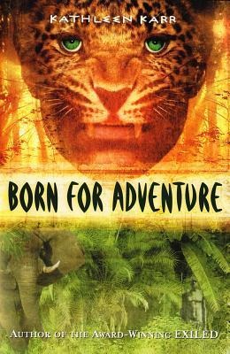 Born for Adventure