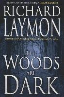 The Woods Are Dark
