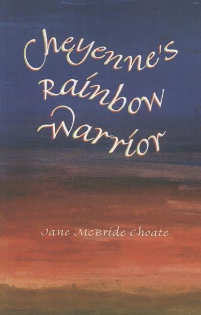 Cheyenne's Rainbow Warrior