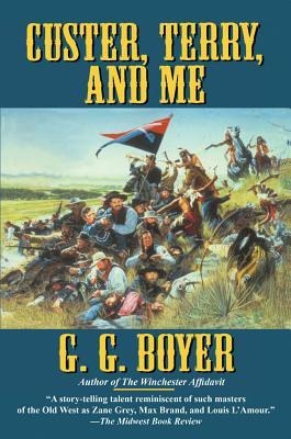 Custer, Terry and Me