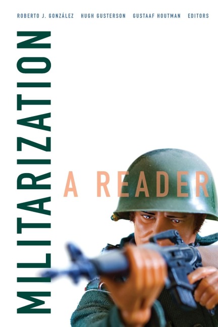Militarization: A Reader