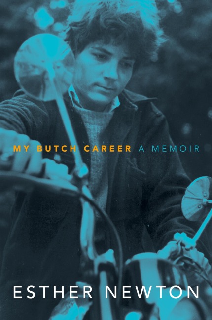 My Butch Career: A Memoir