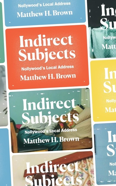 Indirect Subjects: Nollywoods Local Address
